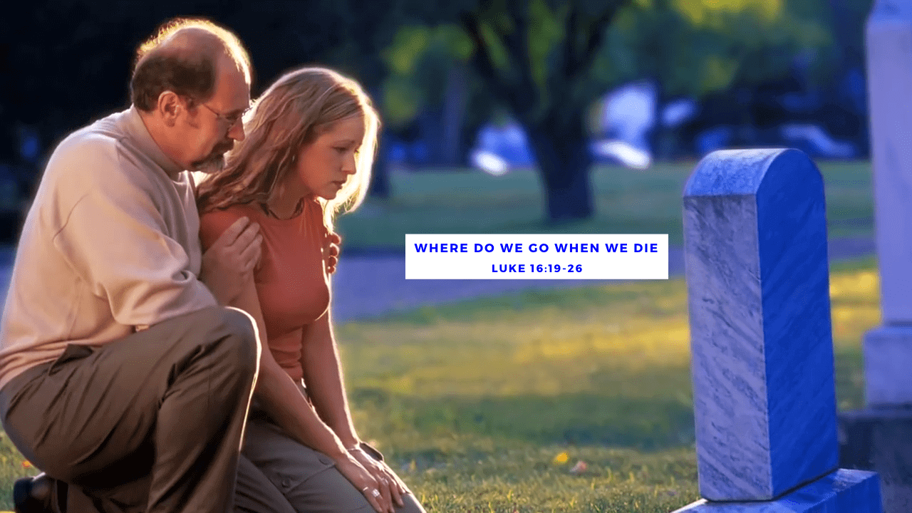 Where Do We Go When We Die